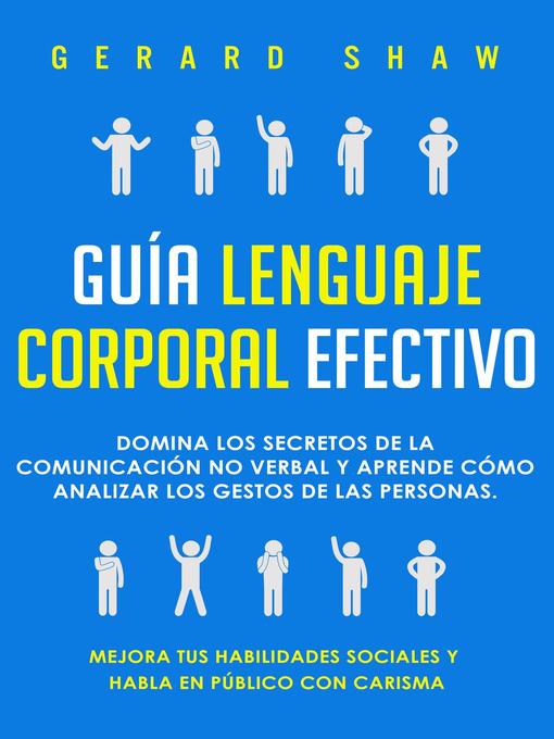 Title details for Guía lenguaje corporal efectivo by Gerard Shaw - Available